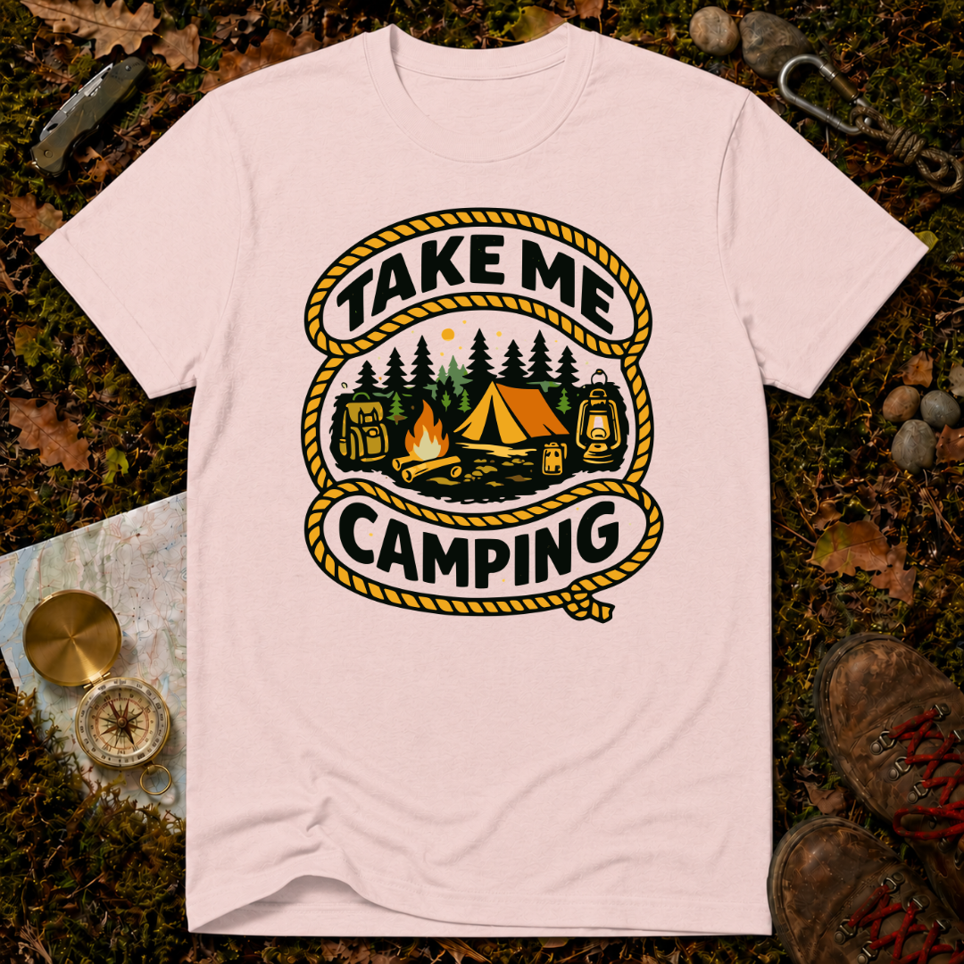 Take Me Camping T-Shirt