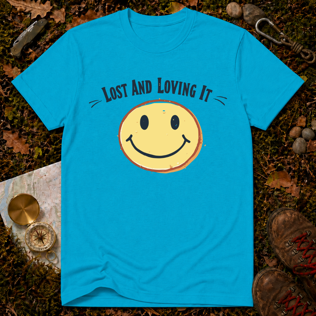 Lost And Loving It T-Shirt