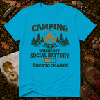 Camping: Where My Social Battery Goes to Die T-Shirt