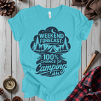 Weekend Forecast: 100% Chance of Camping T-Shirt