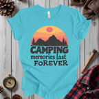 Camping Memories Last Forever