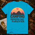 Camping Memories Last Forever T-Shirt