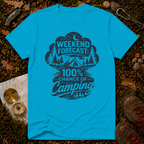 Weekend Forecast: 100% Chance of Camping T-Shirt