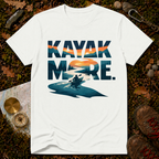 Kayak More T-Shirt