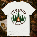 Life Is Better By The Campfire T-Shirt