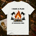 I Have a Plan T-Shirt