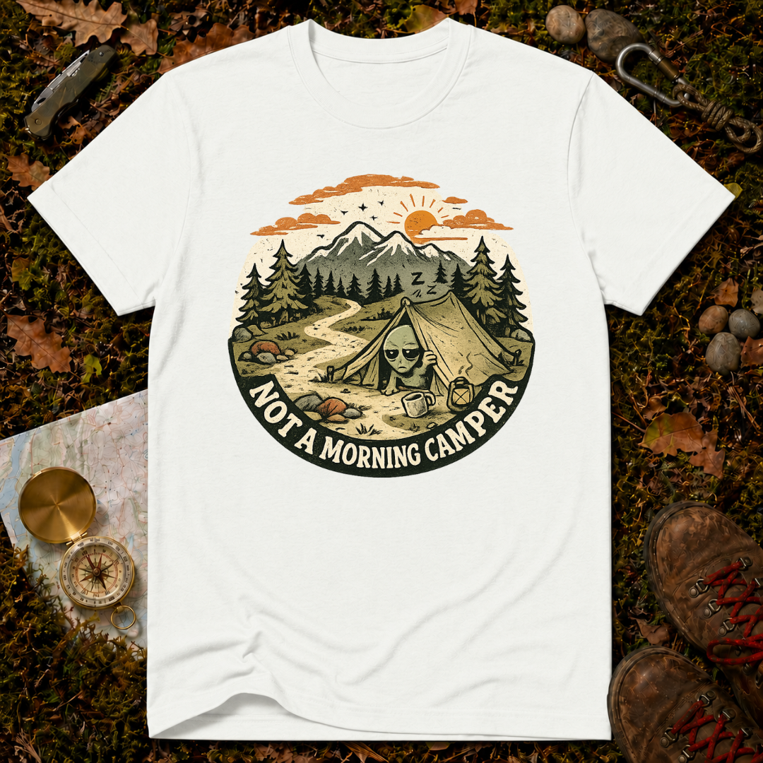 Not A Morning Camper T-Shirt