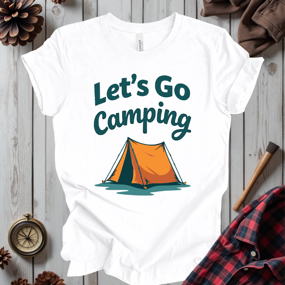 Let's Go Camping T-Shirt