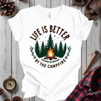 Life Is Better By The Campfire T-Shirt