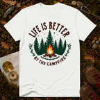 Life Is Better By The Campfire T-Shirt
