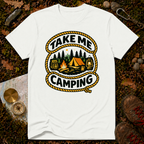 Take Me Camping T-Shirt