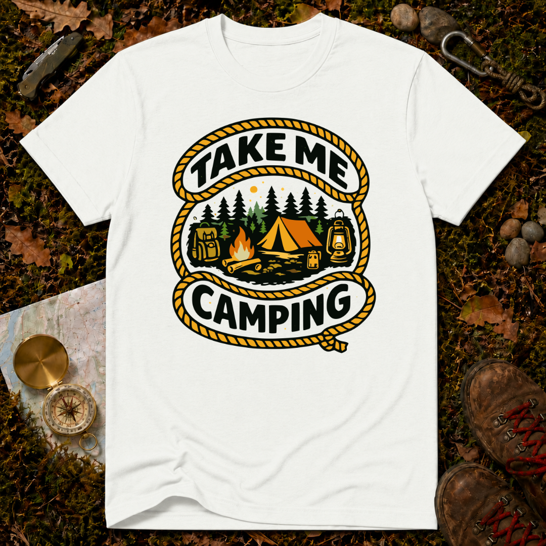 Take Me Camping T-Shirt