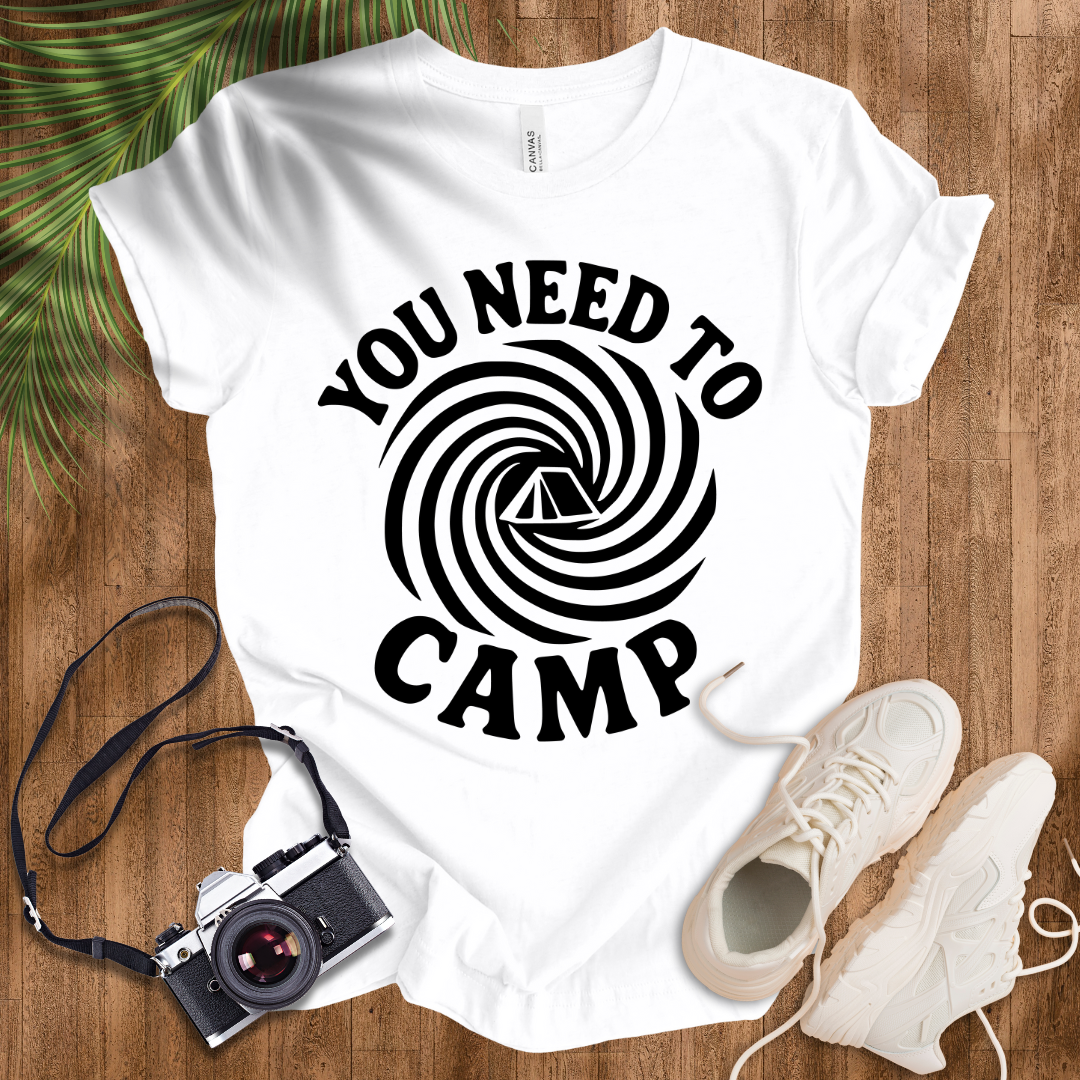 You Need To Camp
