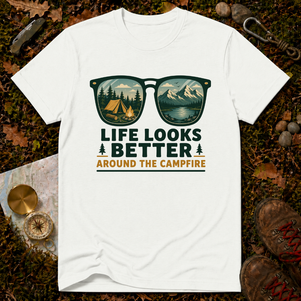 Life Looks Better Around The Campfire T-Shirt