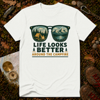Life Looks Better Around The Campfire T-Shirt