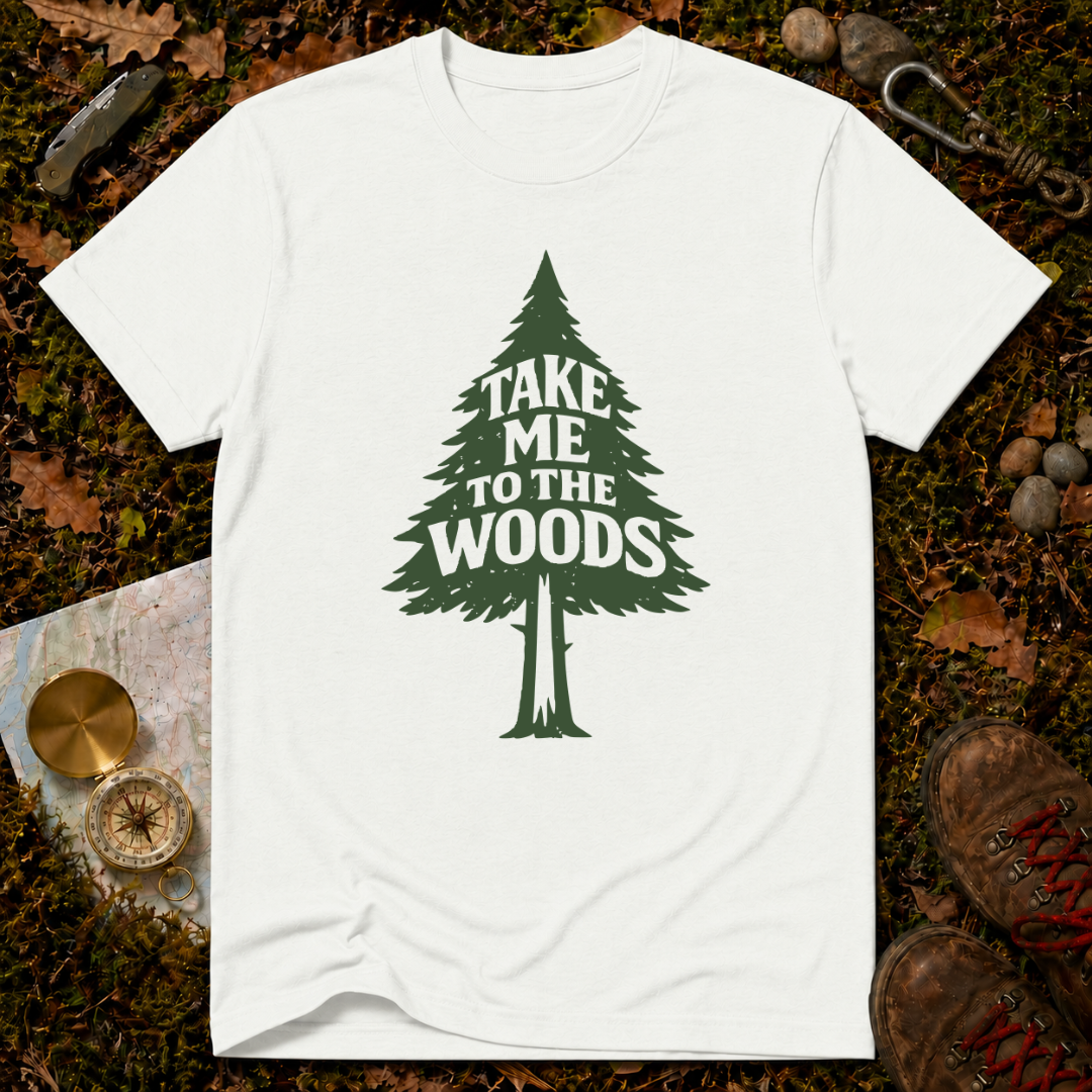 Take Me to the Woods T-Shirt