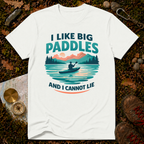 I Like Big Paddles T-Shirt