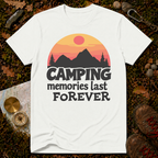 Camping Memories Last Forever T-Shirt