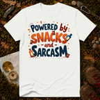 Powered By Snacks And Sarcasm T-Shirt