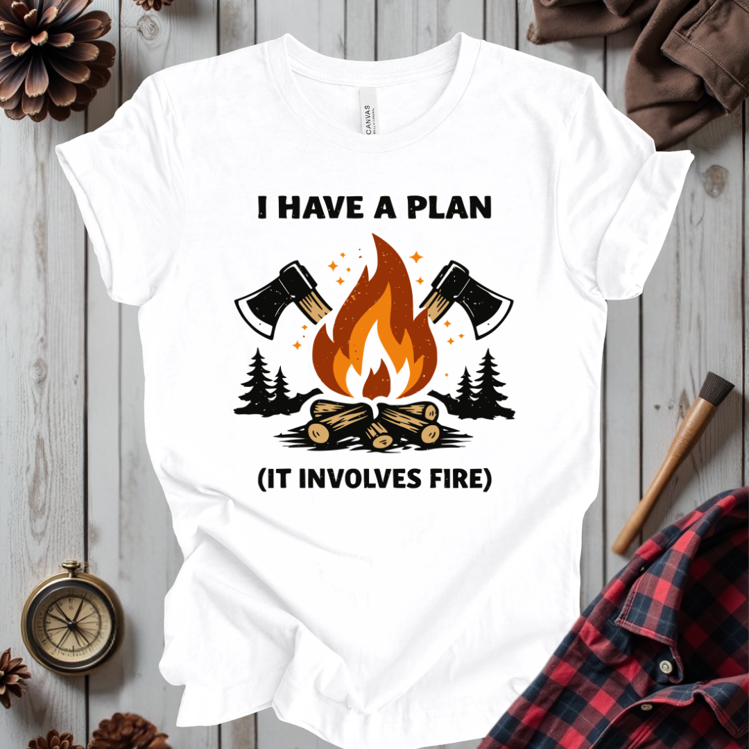 I Have a Plan T-Shirt