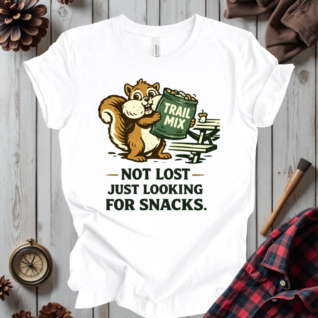 Not Lost Just Looking For Snacks T-Shirt