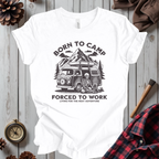 Born To Camp Forced To Work