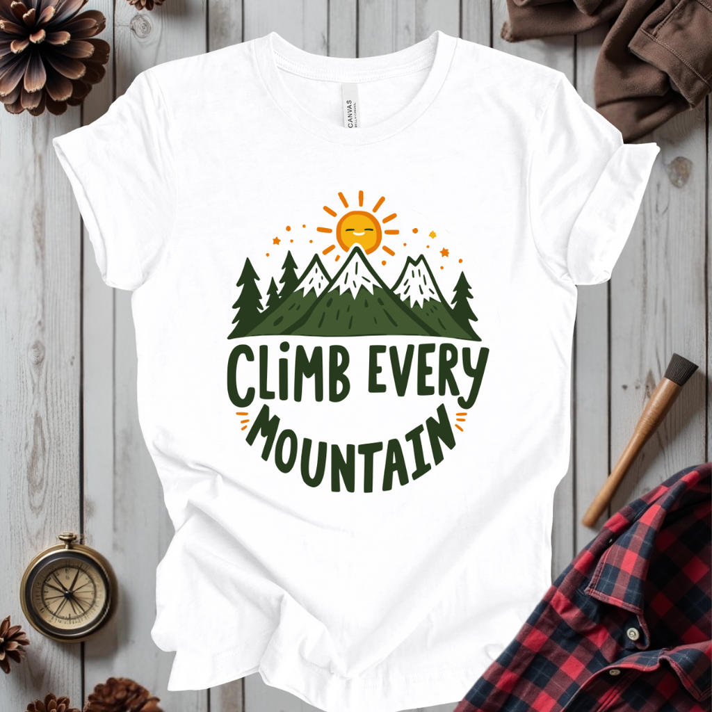 Climb Every Mountain T-Shirt