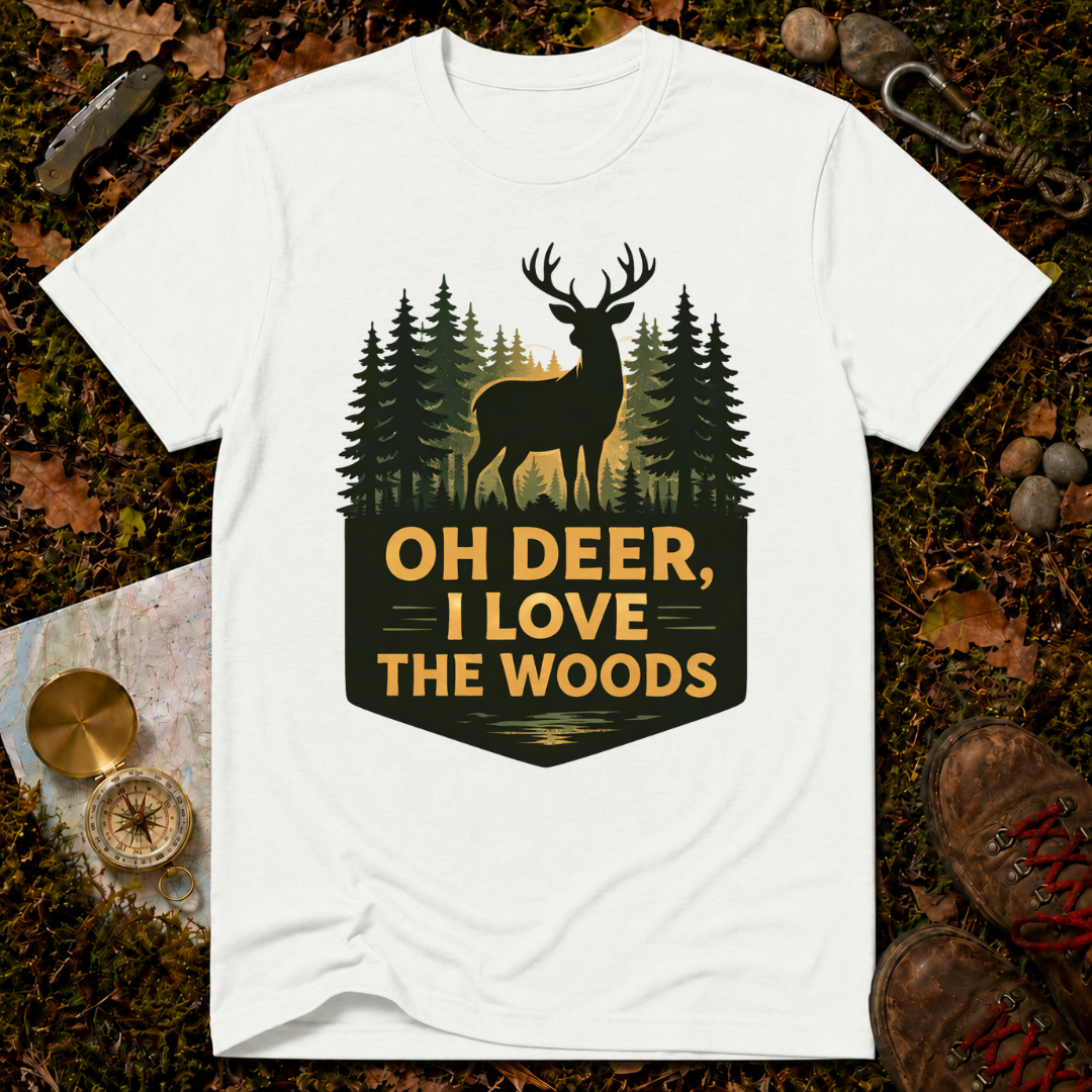 I Love The Woods T-Shirt