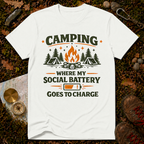 Camping: Where My Social Battery Goes to Die T-Shirt