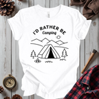 I'd Rather Be Camping T-Shirt